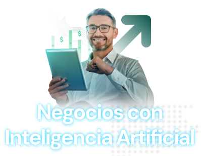 Negocios con Inteligencia Artificial